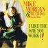 Avatar de Mike Morgan & The Crawl Feat. Lee McBee - I Like The Way You Work It!