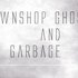 Avatar for Pawnshop Ghost and Garbage