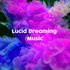 Lucid Dreaming Music için avatar