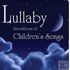 Awatar dla Lullaby Renditions of Classic Children's Songs