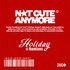 NOT CUTE ANYMORE (Holiday Remixes)