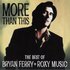 Avatar for Bryan Ferry + Roxy Music