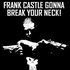 Frank Castle Gonna Break Your Neck! のアバター