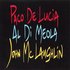 Paco de Lucía Al Di Meola John McLaughlin 的头像