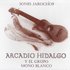 Avatar de Arcadio Hidalgo Y Mono Blanco