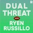 Avatar for Dual Threat with Ryen Russillo