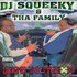 Avatar for DJ Squeeky & Tha Family