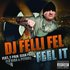 Avatar de DJ Felli Fel Ft. T-Pain, Sean Paul, Flo-Rida & Pitbull