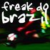 Avatar de Freak Do Brazil