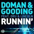 Avatar för Doman & Gooding feat. Dru & Lincoln