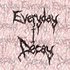 Avatar de Everyday I Decay