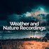 Avatar for Weather and Nature Recordings