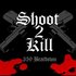 Shoot 2 Kill のアバター