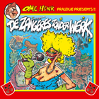 Ome Henk Praudlie Priesents: De Zangeres Zonder Werk cover