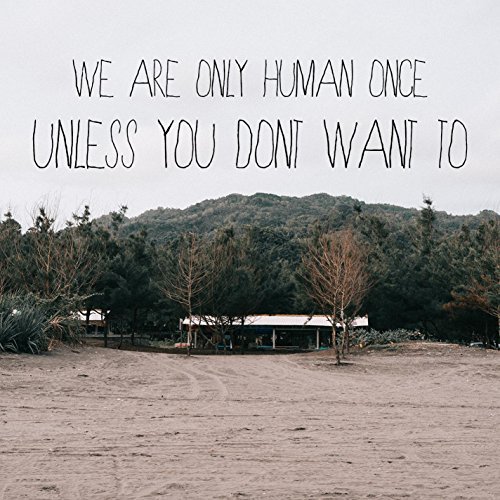 Image of We Are Only Human Once