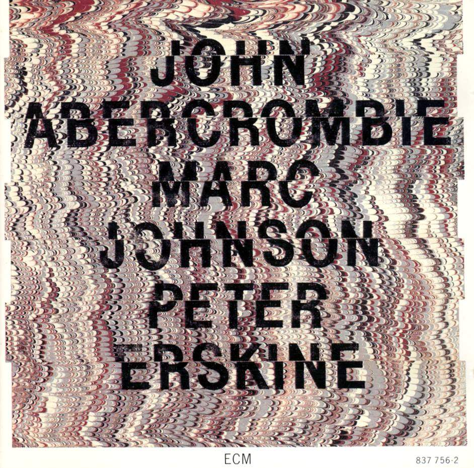 John Abercrombie, Marc Johnson & Peter Erskine cover