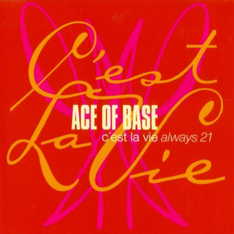 Песня c est la. C'est la vie. C'est la vie фото. C'est la vie медленная. Ace of Base beautiful Life 1995.