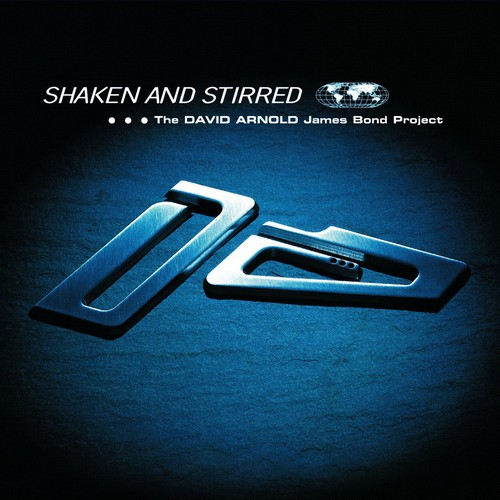 Shaken and Stirred: The David Arnold James Bond Project cover