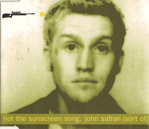 Not The Sunscreen Song