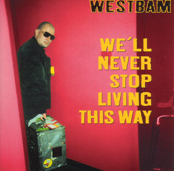 We'll Never Stop Living This Way cover