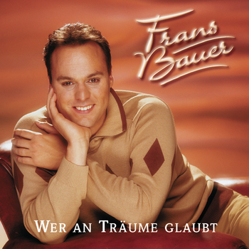 Wer an Träume glaubt cover