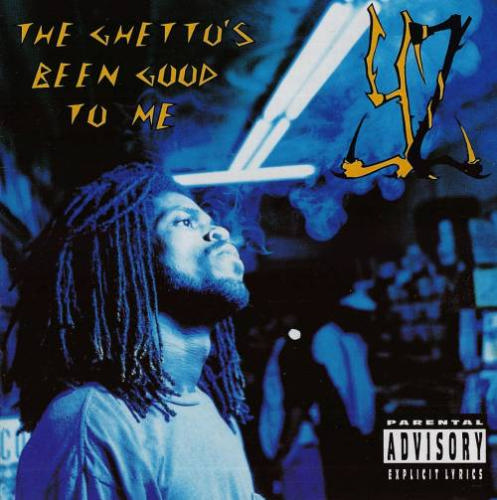 The Ghetto's Been Good to Me cover